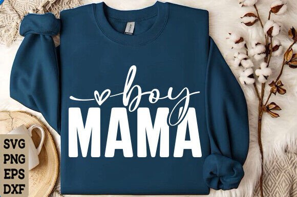 Boy Mama SVG PNG, Mom Life SVG PNG Graphics and T-Shirt Designs