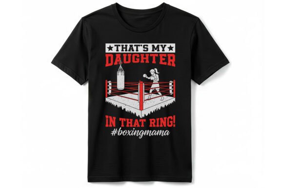 Daughter in Ring Boxing Mama T-shirt Graphics and T-Shirt Designs