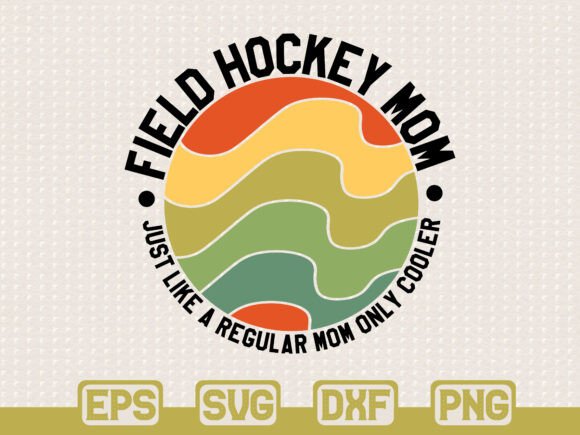 Field Hockey Mom Retro SVG Graphics and T-Shirt Designs