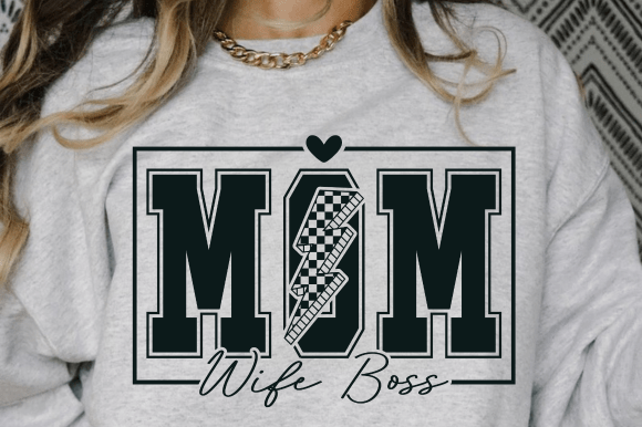 Mom Wife Boss SVG PNG, Mom Life Svg Png Graphics and T-Shirt Designs