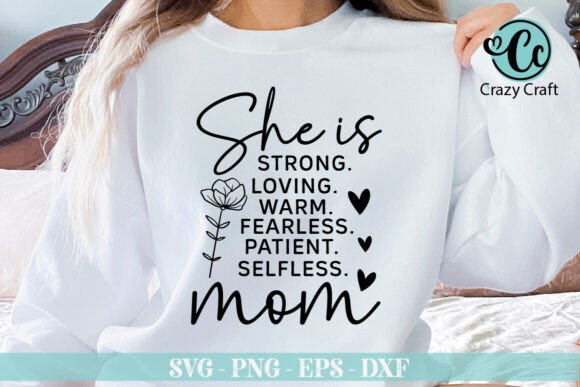She is Strong Loved Svg, Mama SVG Graphics and T-Shirt Designs Review