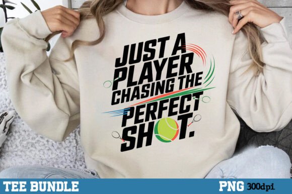 Tennis Trendy Quote Sublimation Shirt Graphics for T-Shirt Designs