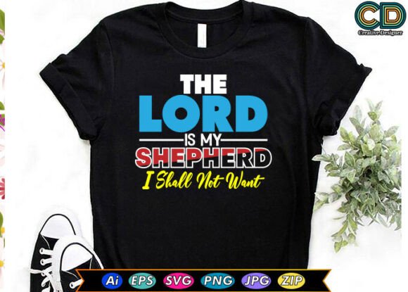 The LORD is MY SHEPHERD.I SHALL NOT WANT Graphics and Freebies Review