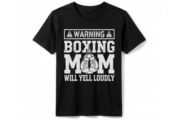 Warning Boxing Mom Funny T-shirt Graphics and T-Shirt Designs